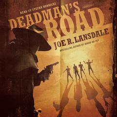 Deadman’s Road Audiobook, by Joe R. Lansdale
