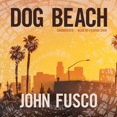 Dog Beach Audiobook, by John Fusco