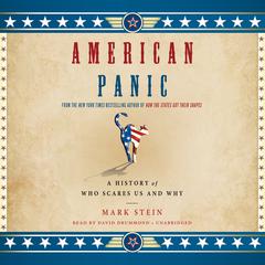 American Panic: A History of Who Scares Us and Why Audiobook, by Sheila C. Bair