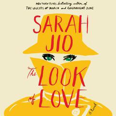 The Look of Love: A Novel Audiobook, by 