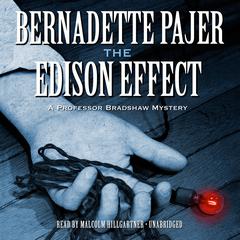 The Edison Effect: A Professor Bradshaw Mystery Audiobook, by Bernadette Pajer