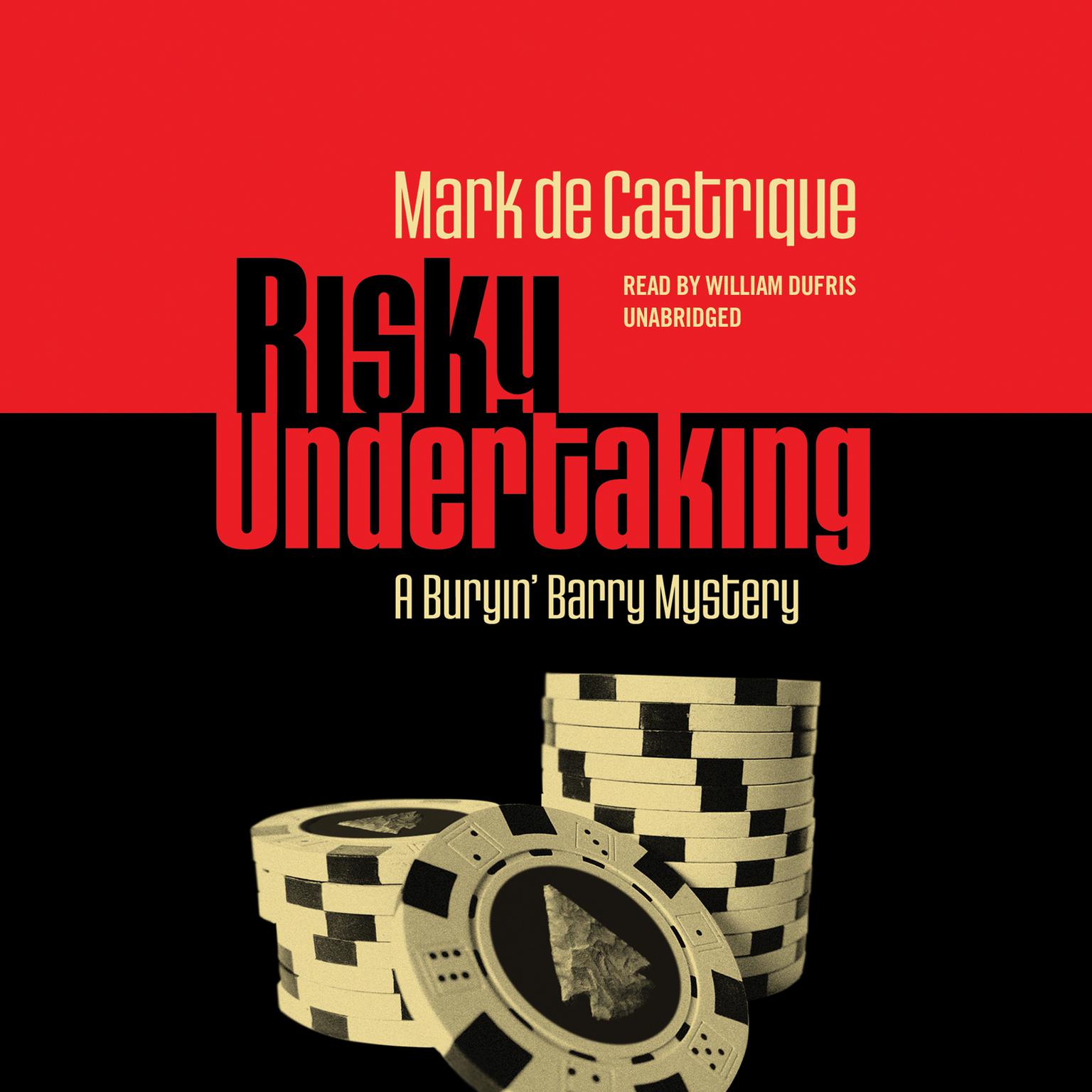 Risky Undertaking: A Buryin’ Barry Mystery Audiobook, by Mark de Castrique