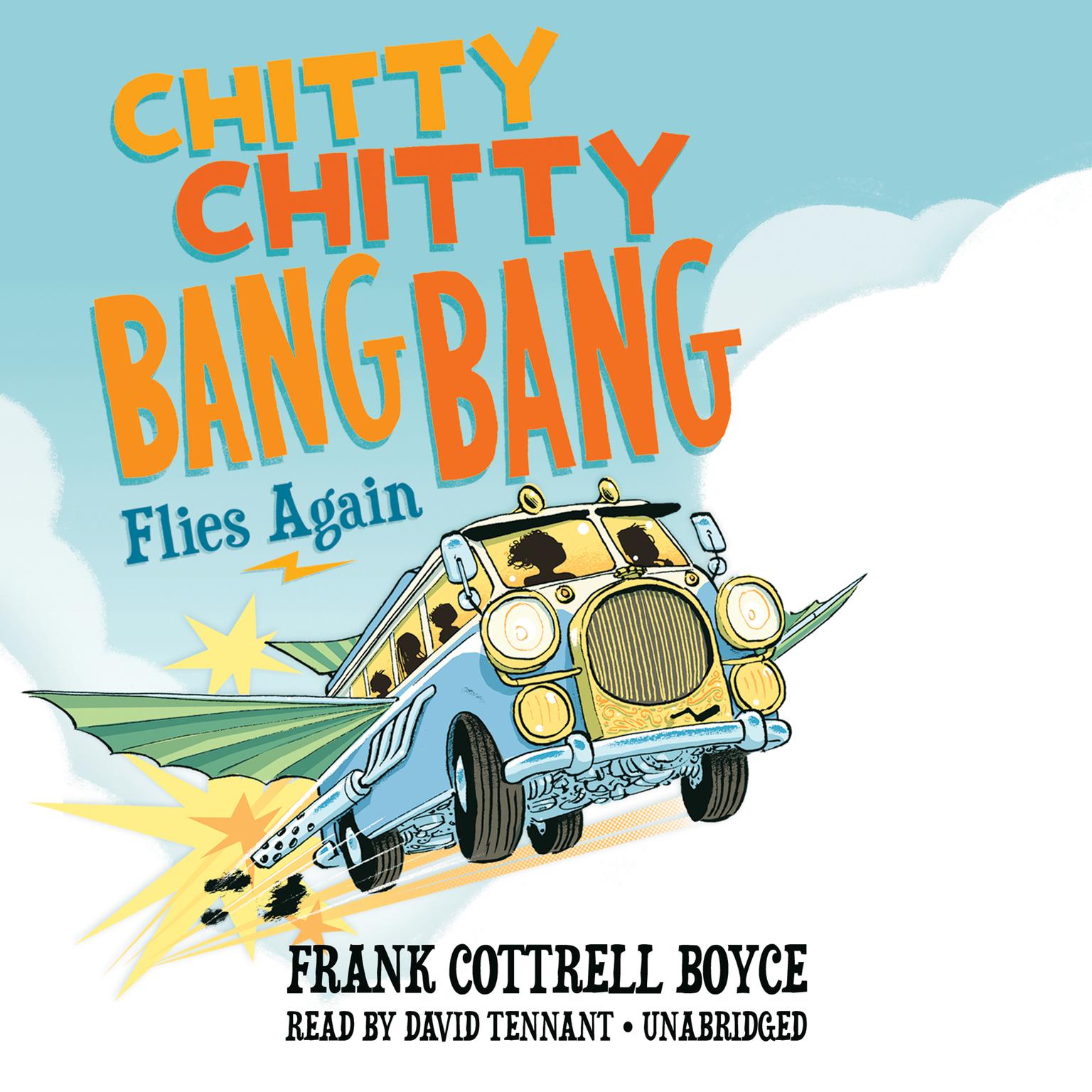 Chitty Chitty Bang Bang Flies Again Audiobook, by Frank Cottrell Boyce