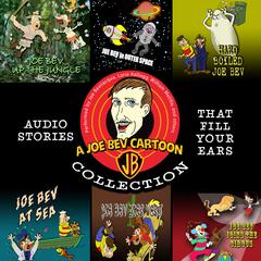 A Joe Bev Cartoon Collection Audiobook, by Joe Bevilacqua