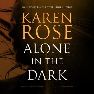 Alone in the Dark Audiobook, by Karen Rose