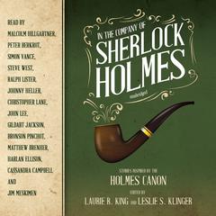 In the Company of Sherlock Holmes: Stories Inspired by the Holmes Canon Audiobook, by Laurie R. King