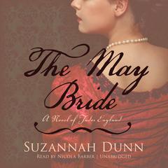The May Bride: A Novel Audiobook, by Suzannah Dunn
