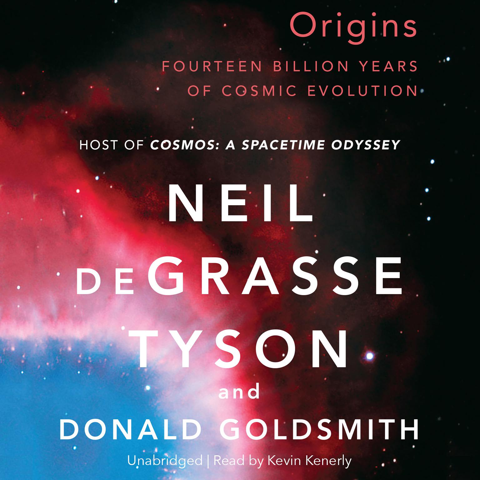 Origins: Fourteen Billion Years of Cosmic Evolution Audiobook, by Neil deGrasse Tyson