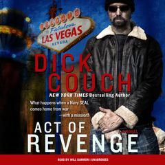 Act of Revenge: A Novel Audiobook, by Dick Couch