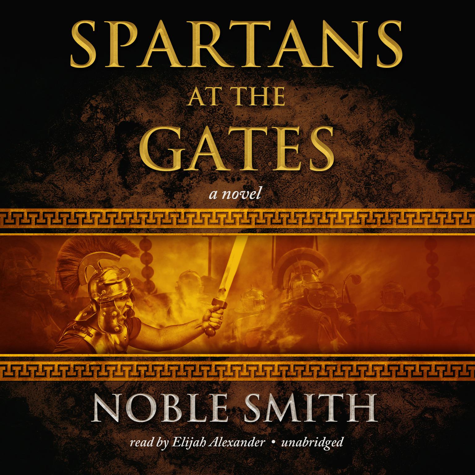 Spartans at the Gates: Book II of the Warrior Trilogy Audiobook, by Noble Smith