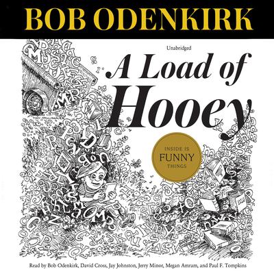 A Load of Hooey: A Collection of New Short Humor Fiction Audiobook, by 