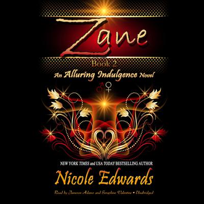 Zane: An Alluring Indulgence Novel, Book 2 Audiobook, by 