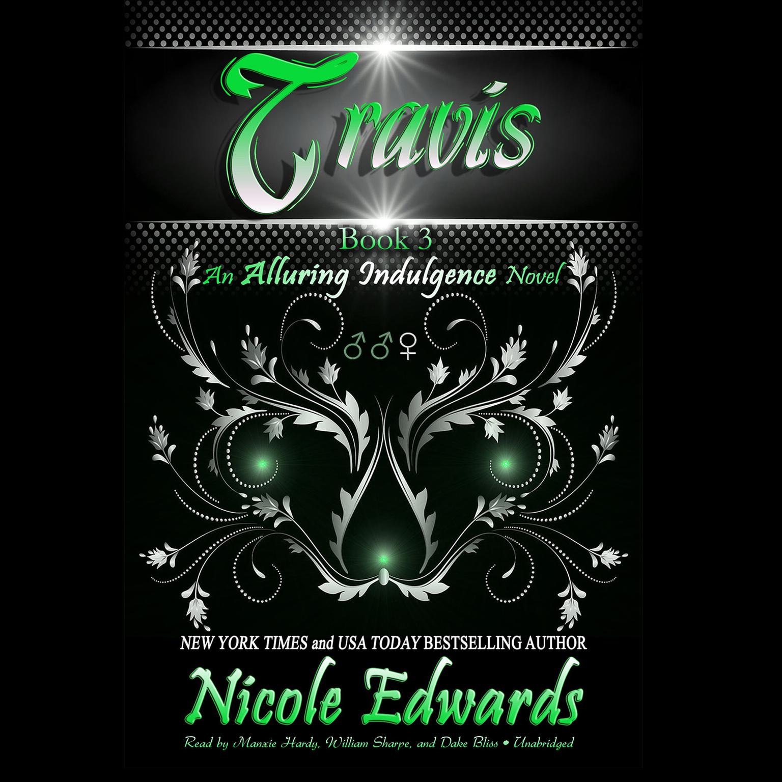 Travis: An Alluring Indulgence Novel, Book 3 Audiobook, by Nicole Edwards