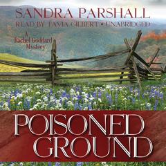 Poisoned Ground: A Rachel Goddard Mystery Audiobook, by Sandra Parshall