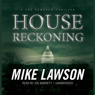 House Reckoning: A Joe DeMarco Thriller Audiobook, by 