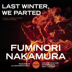 Last Winter, We Parted Audiobook, by Fuminori Nakamura