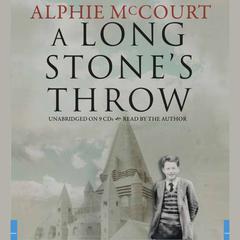 A Long Stone's Throw Audiobook, by Alphie McCourt