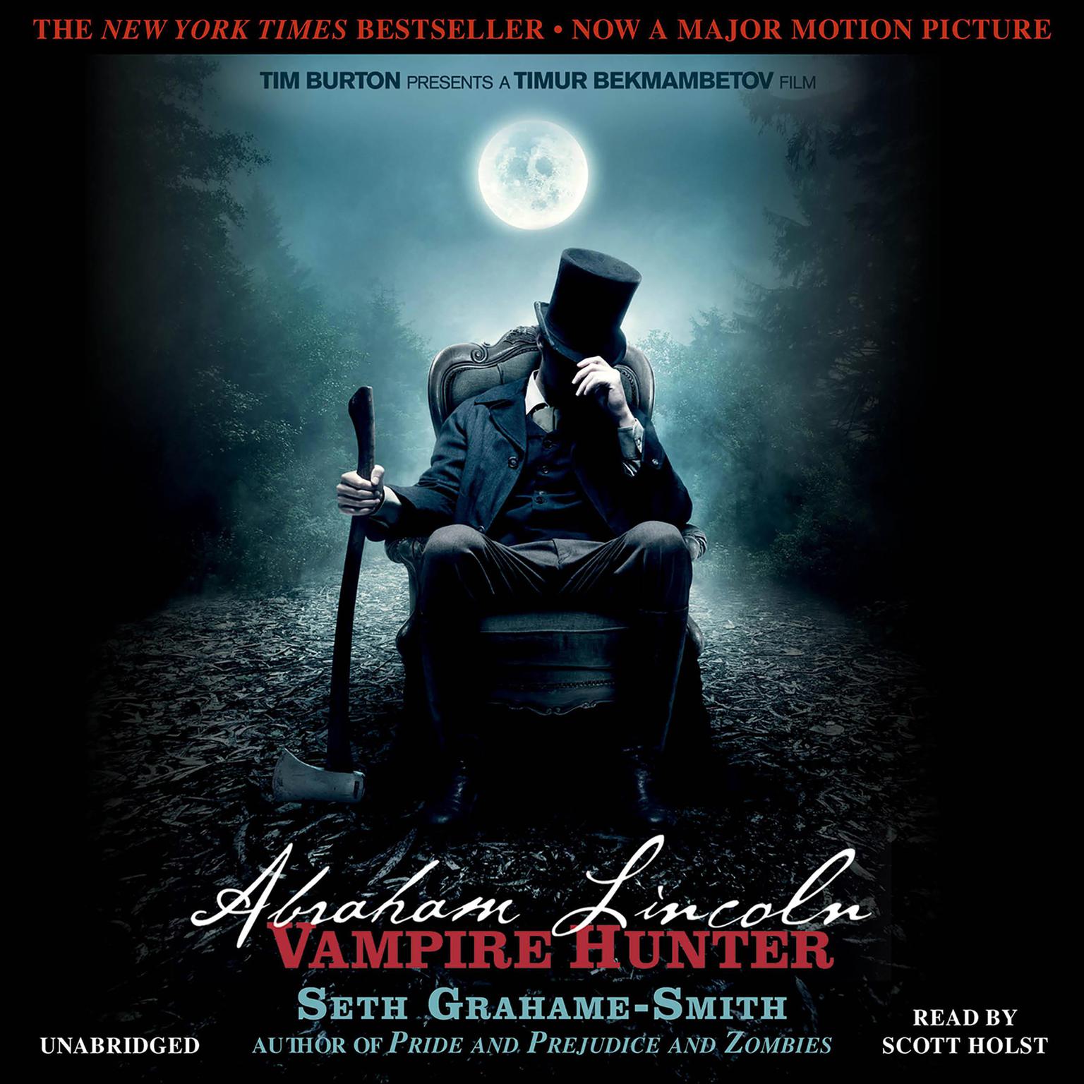 Abraham Lincoln: Vampire Hunter: Vampire Hunter Audiobook, by Seth Grahame-Smith