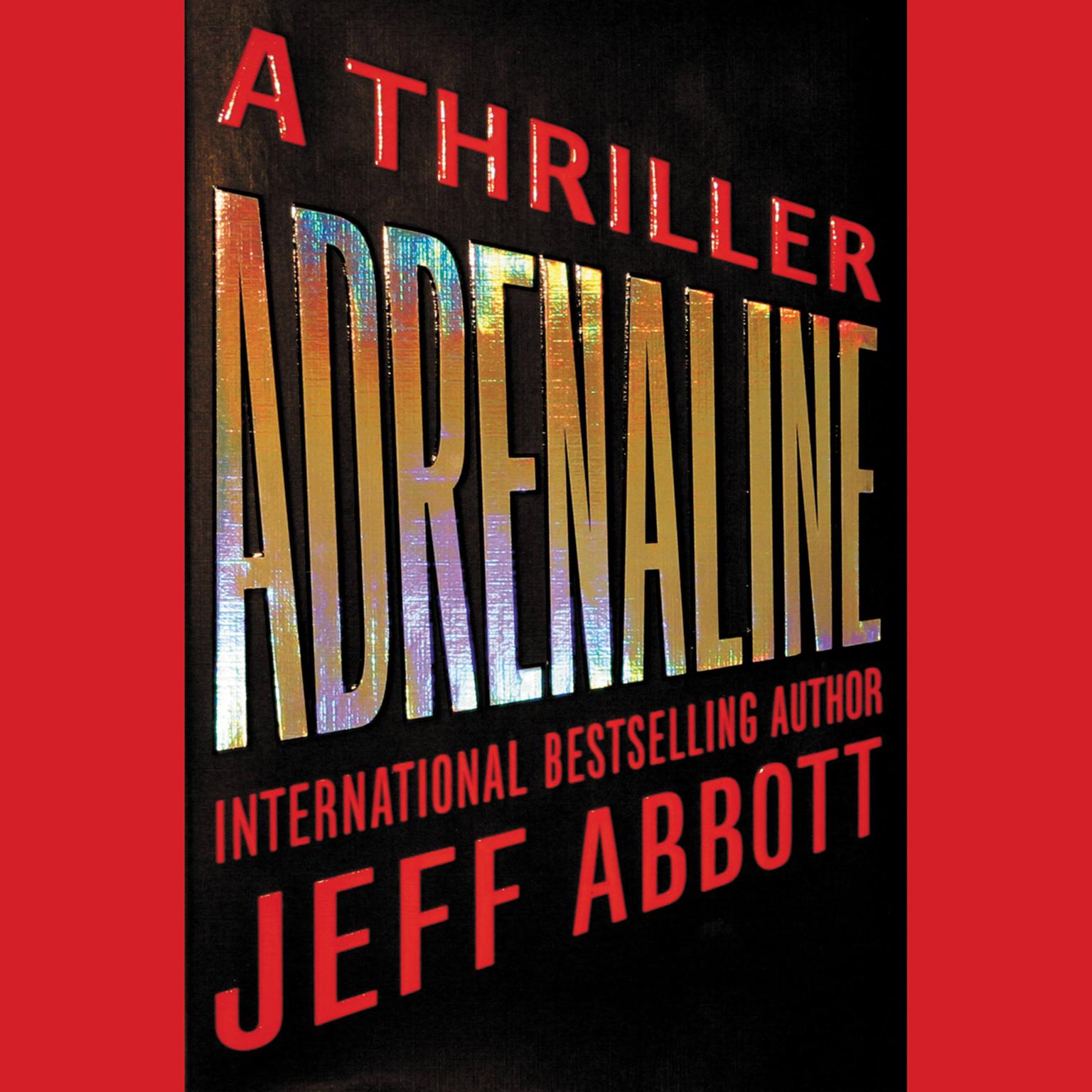 Adrenaline Audiobook, by Jeff Abbott