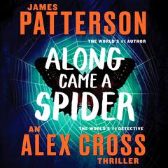 Along Came a Spider (25th Anniversary Edition): 25th Anniversary Edition Audiobook, by James Patterson