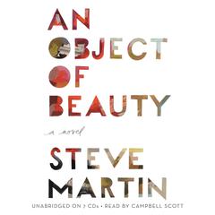 An Object of Beauty: A Novel Audiobook, by Steve Martin