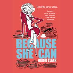 Because She Can Audiobook, by Bridie Clark