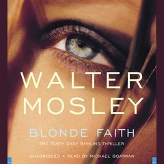 Blonde Faith Audiobook, by Walter Mosley