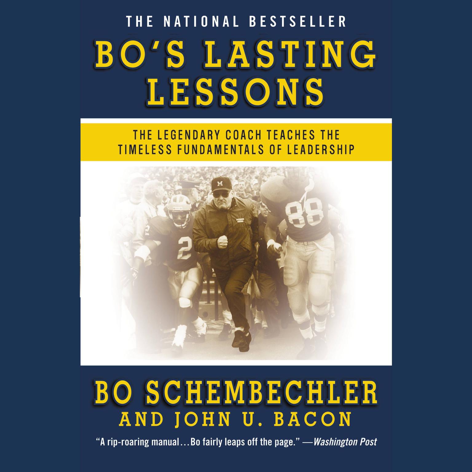 Bos Lasting Lessons (Abridged): The Legendary Coach Teaches the Timeless Fundamentals of Leadership Audiobook, by Bo Schembechler