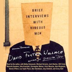 Brief Interviews with Hideous Men Audiobook, by David Foster Wallace