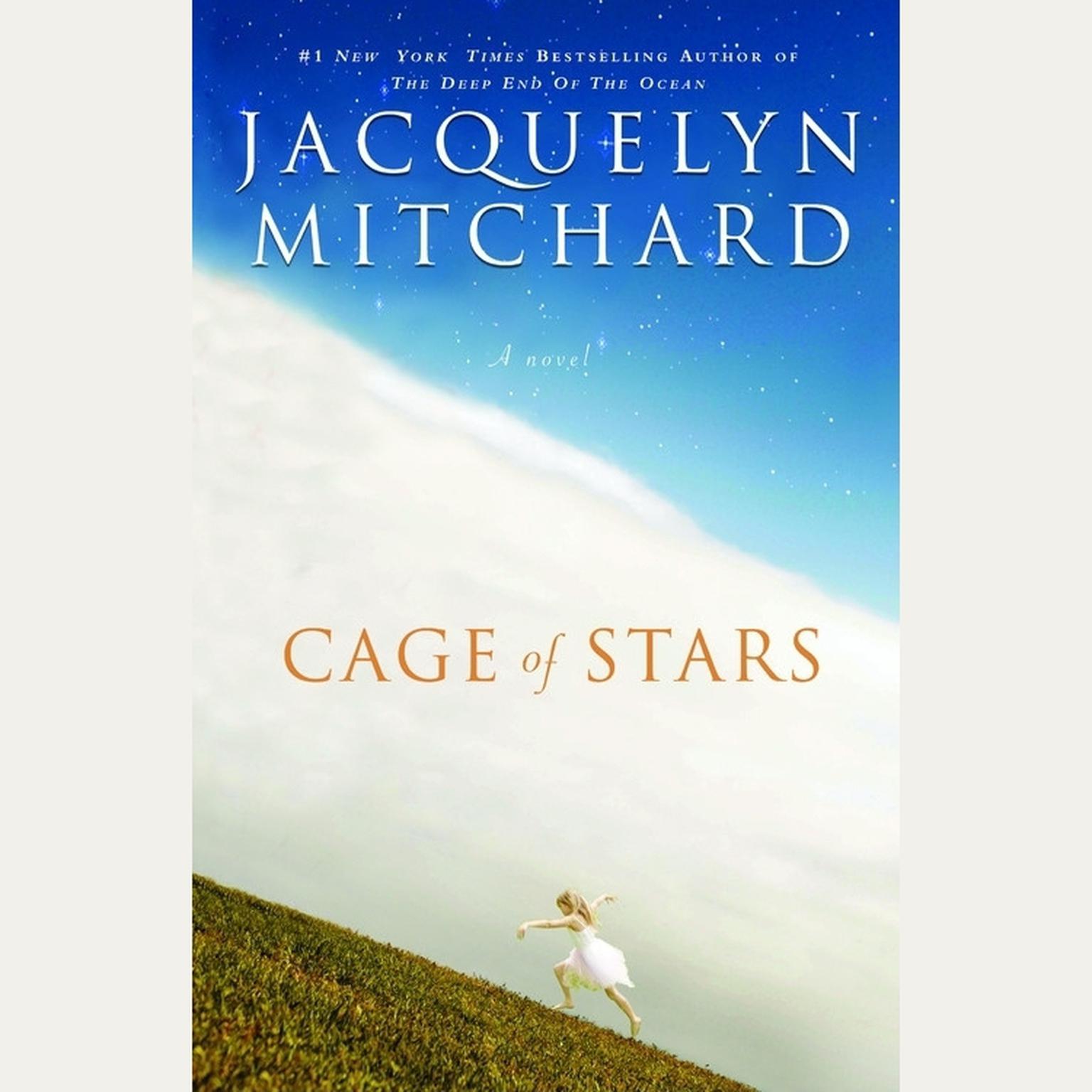 Cage of Stars (Abridged) Audiobook, by Jacquelyn Mitchard