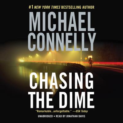 Chasing the Dime Audiobook, by Michael Connelly
