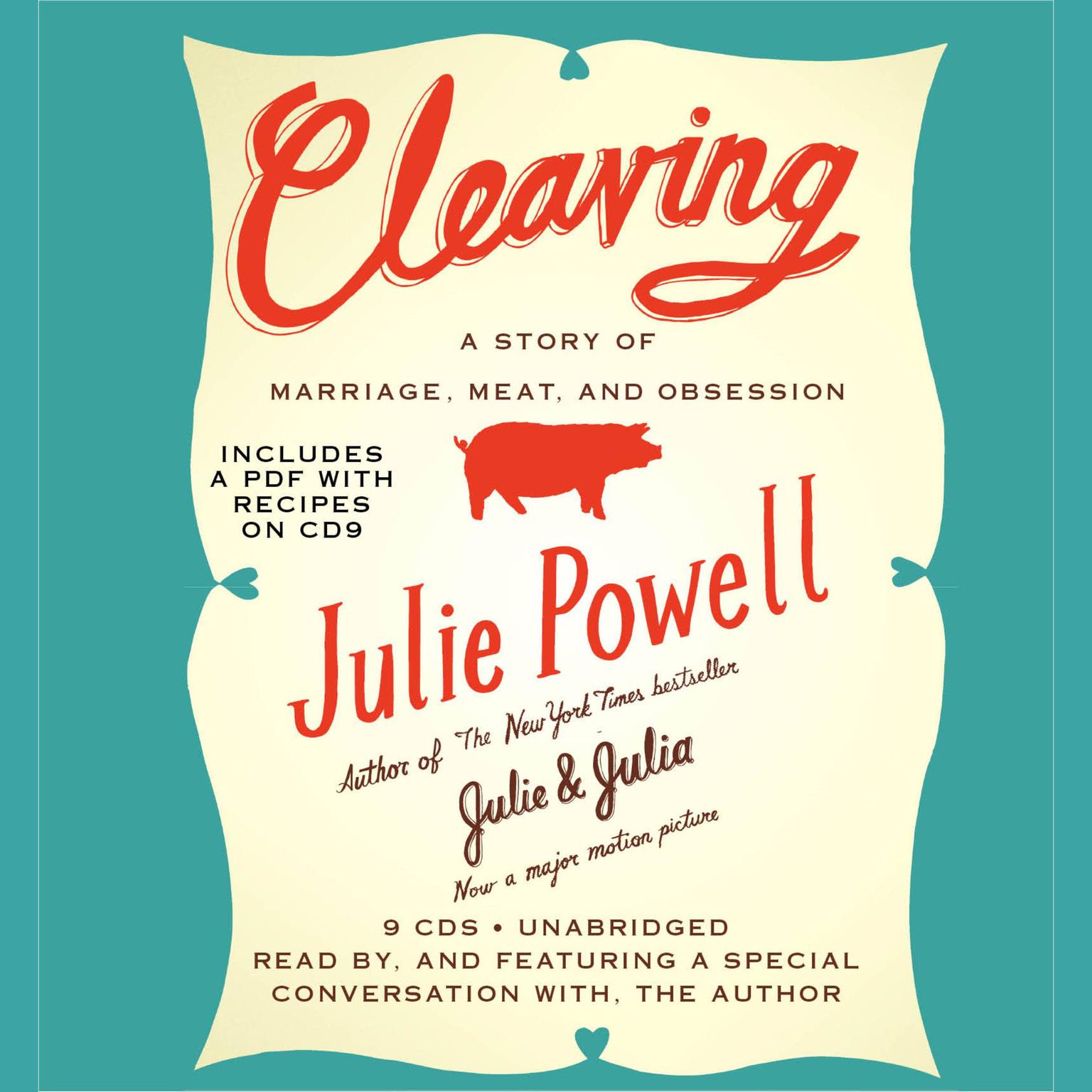 Cleaving: A Story of Marriage, Meat, and Obsession Audiobook, by Julie Powell