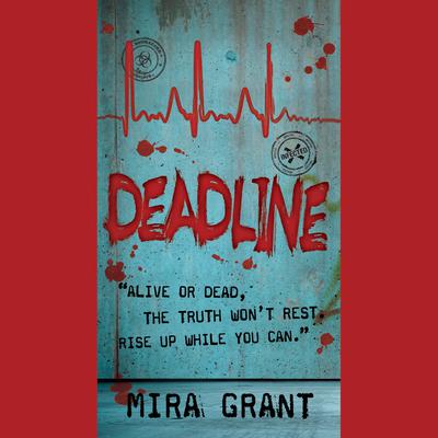 Deadline Audiobook, by Mira Grant
