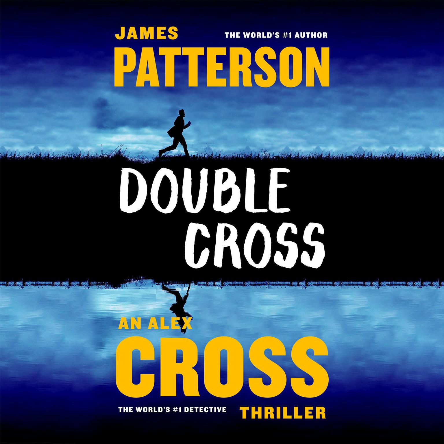 Double Cross (Abridged) Audiobook, by James Patterson