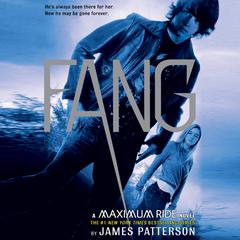 Fang: A Maximum Ride Novel Audiobook, by James Patterson