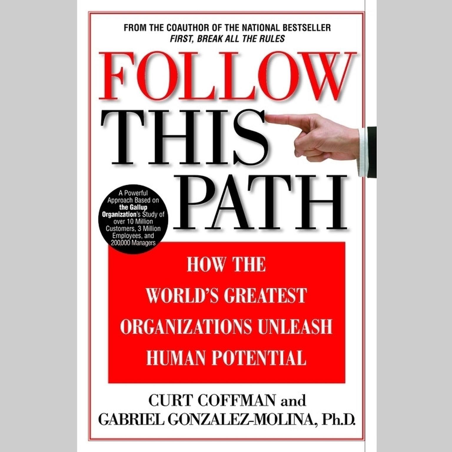 Follow This Path (Abridged): How the World’s Greatest Organizations Drive Growth by Unleashing Human Potential Audiobook