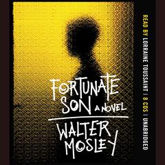 Fortunate Son: A Novel Audiobook, by Walter Mosley