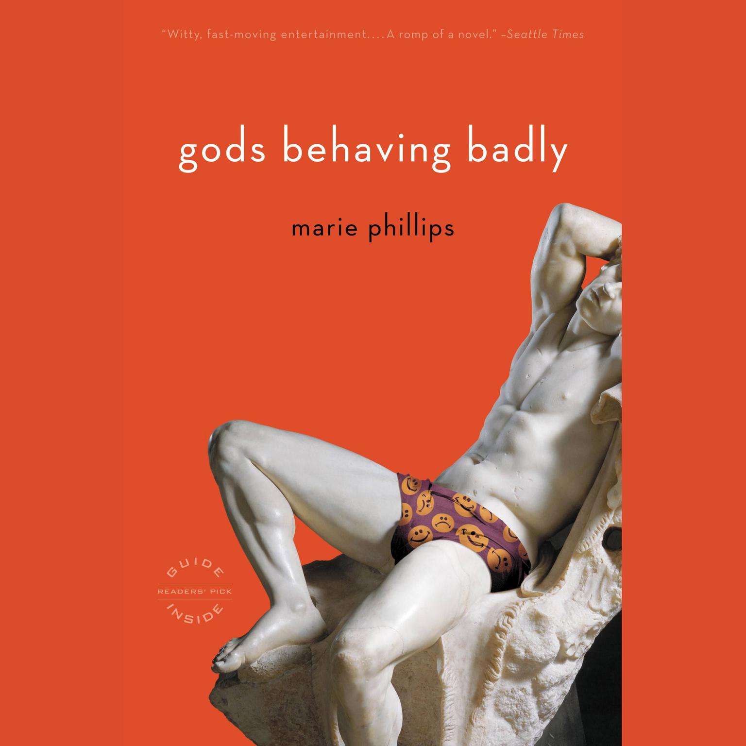 Gods Behaving Badly (Abridged): A Novel Audiobook, by Marie Phillips