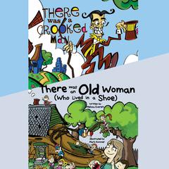 There Was an Old Woman (Who Lived in a Shoe) & There Was a Crooked Man Audiobook, by Melissa Everett