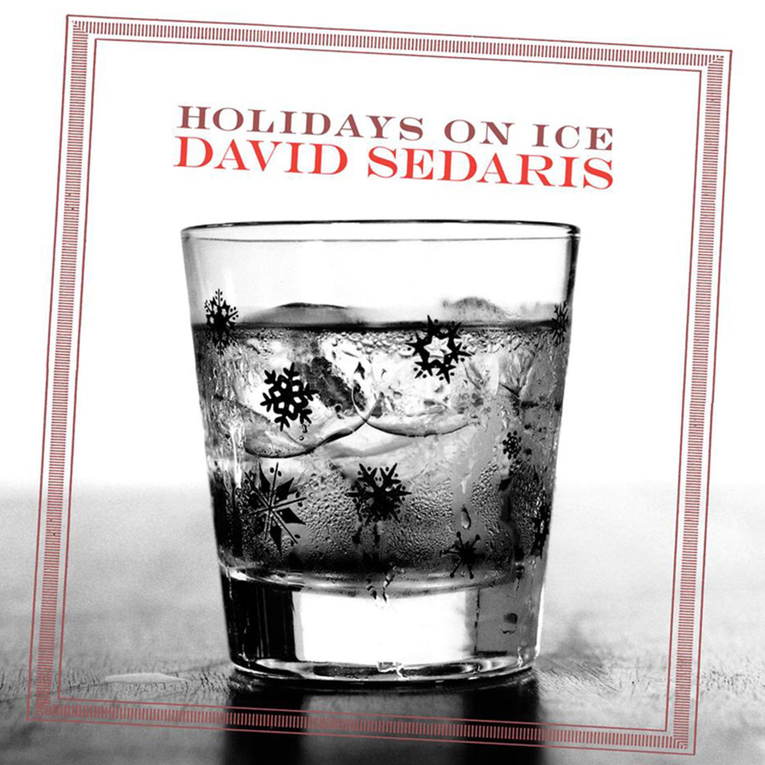 Holidays on Ice (Abridged): Stories Audiobook, by David Sedaris