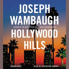 Hollywood Hills: A Novel Audiobook, by Joseph Wambaugh