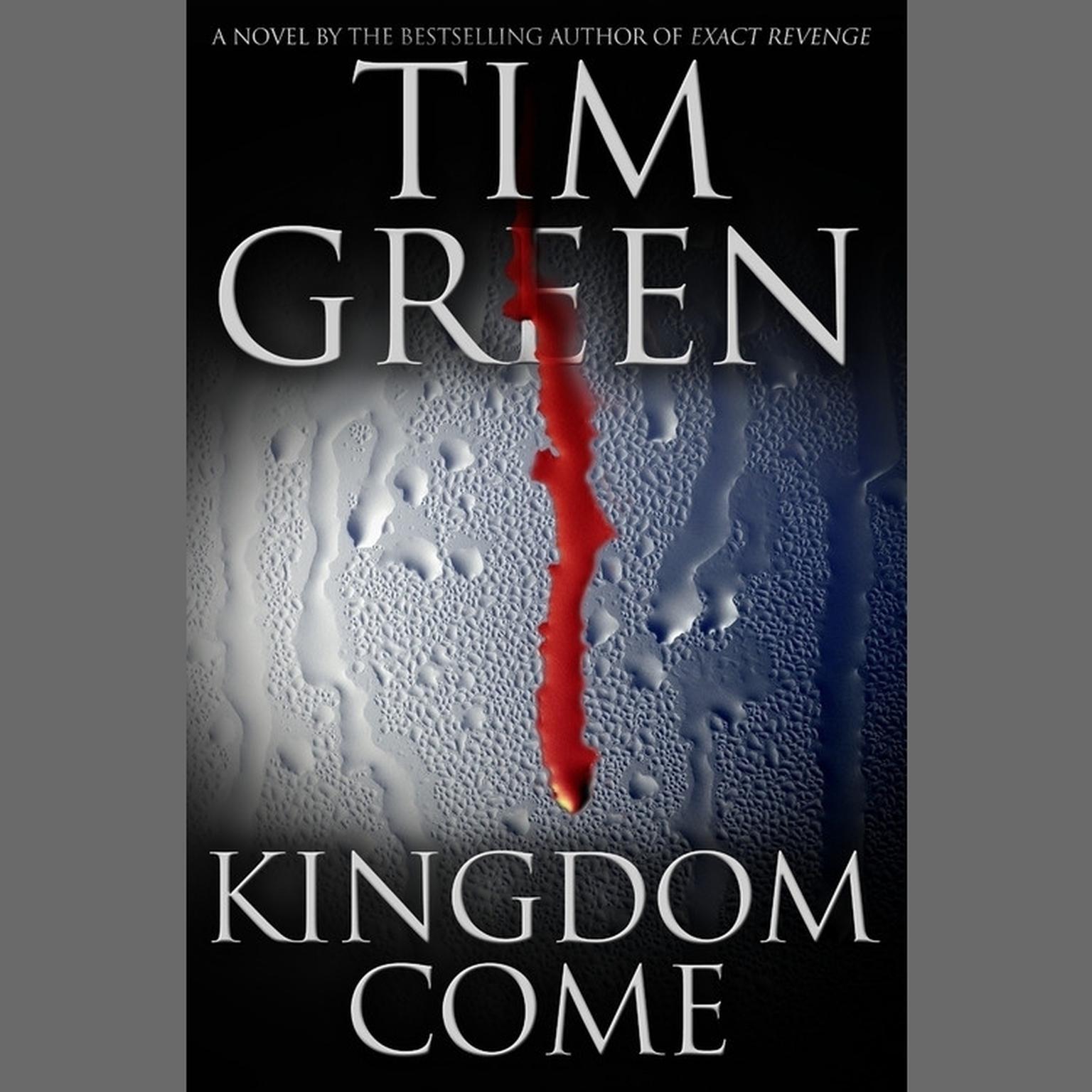 Kingdom Come (Abridged) Audiobook, by Tim Green