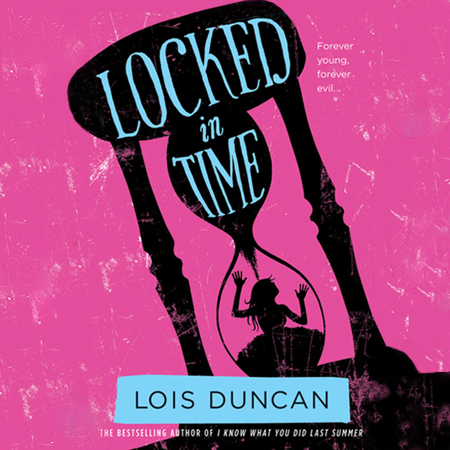 Locked in Time Audiobook, by Lois Duncan