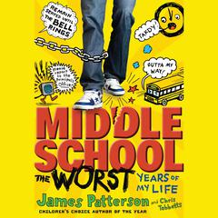 Middle School, The Worst Years of My Life Audiobook, by 