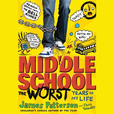 Middle School, The Worst Years of My Life Audiobook, by James Patterson
