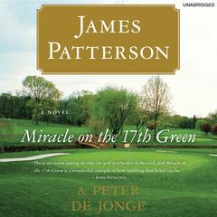 Miracle on the 17th Green Audiobook, by James Patterson