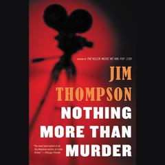 Nothing More than Murder Audiobook, by Jim Thompson