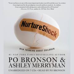 NurtureShock: New Thinking About Children Audiobook, by Ashley Merryman
