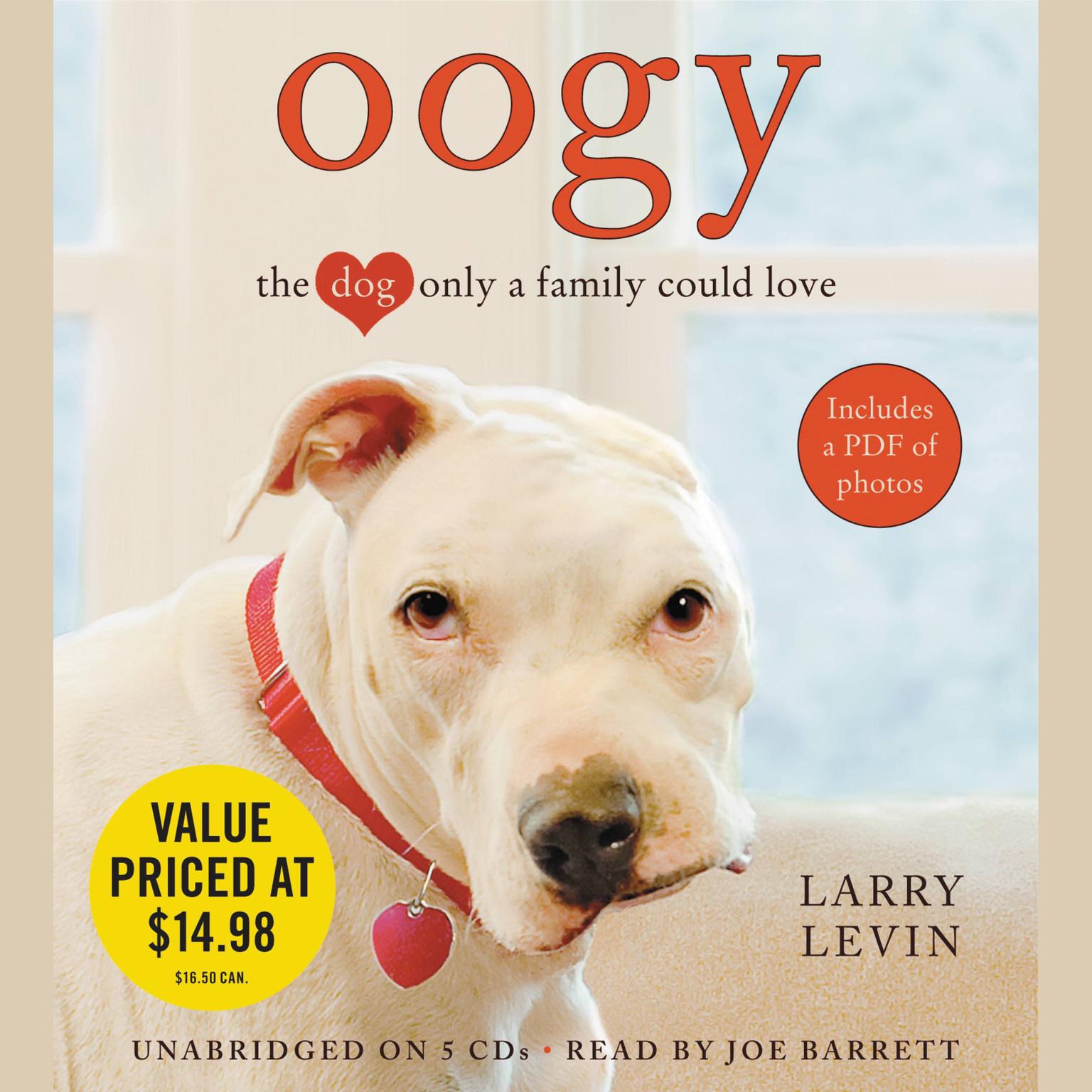 Oogy: The Dog Only a Family Could Love Audiobook, by Larry Levin