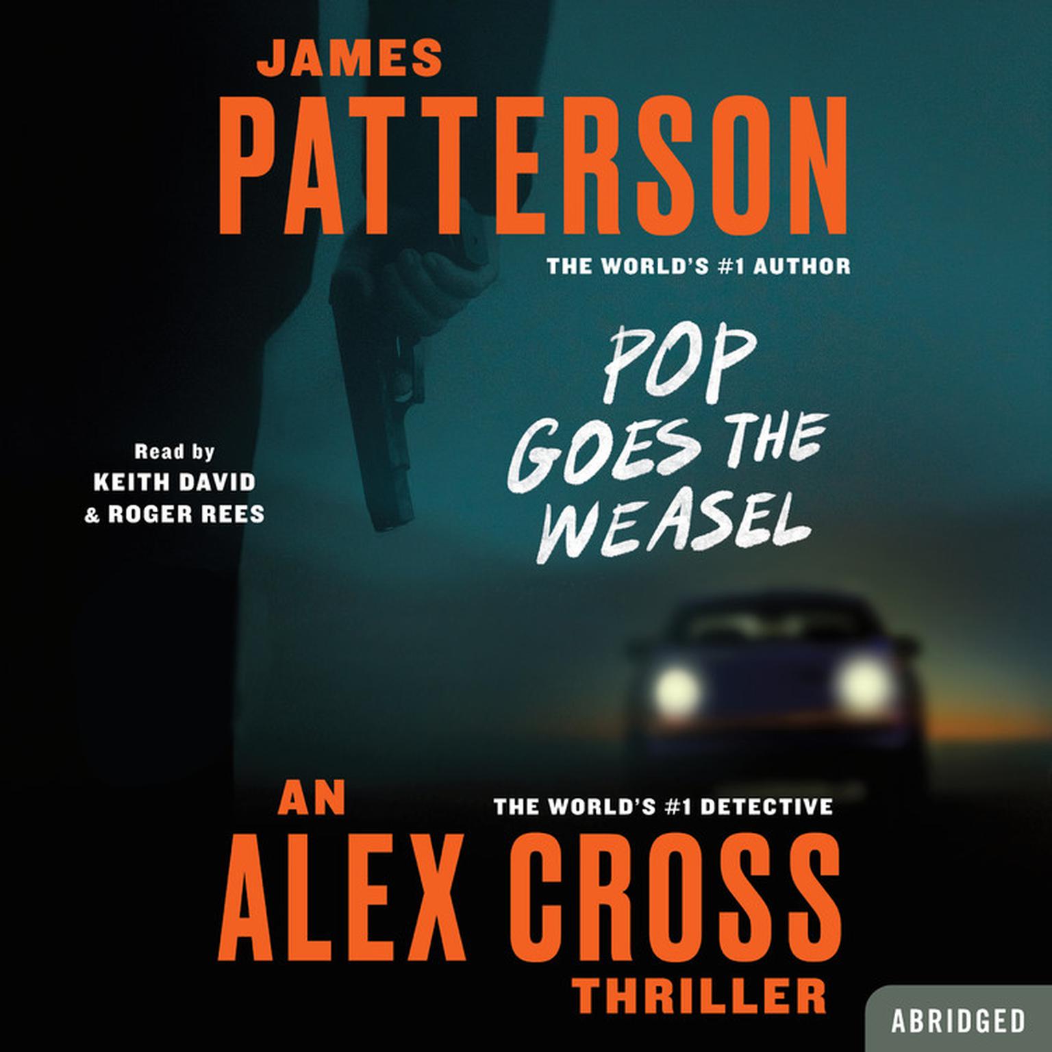 Pop Goes the Weasel (Abridged) Audiobook, by James Patterson